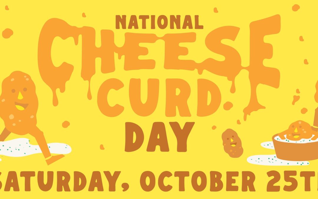 National Cheese Curd Day